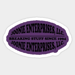 Joonie Enterprises, LLC: Breaking Stuff Since 1994 Sticker